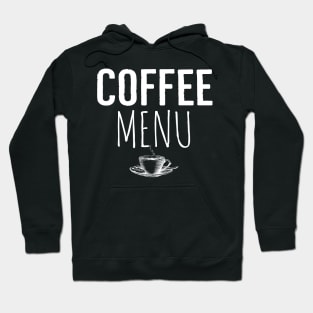 Funny Coffee Menu Hoodie